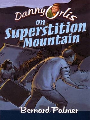 cover image of Danny Orlis on Superstition Mountain